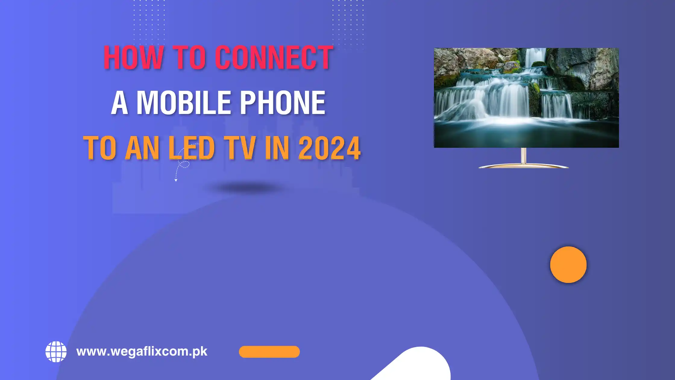 How Can I Link My Mobile Phone to an LED TV in 2024?